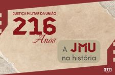 Justiça Militar da União completa 216 anos