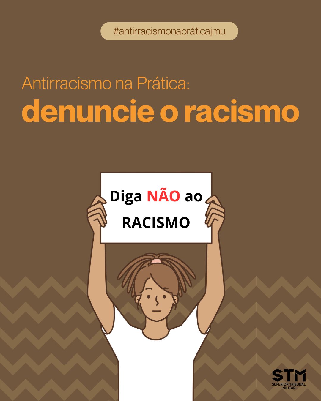 Ilustração de jovem segurando cartaz “Diga NÃO ao racismo”, com texto incentivando a denúncia do racismo.