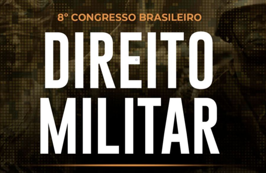 Direito Militar em foco: 8º Congresso Brasileiro reúne especialistas em evento gratuito e online