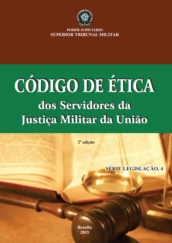 Código de Ética dos Servidores da Justiça Militar da União - 2ª edição